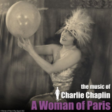 Charlie Chaplin - A Woman of Paris (Original Motion Picture Soundtrack) '2018