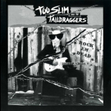 Too Slim And The Taildraggers - Rock Em Dead '1990