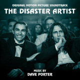 Dave Porter - The Disaster Artist: Original Motion Picture Soundtrack '2017