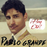 Pablo Grande - Hey OlÃ© '2018