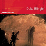 Duke Ellington - Jazz Moods: Hot '2004