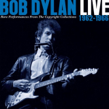 Bob Dylan - Live 1962-1966: Rare Performances From The Copyright Collections '2018