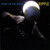 Ripple - Sons Of The Gods '1977/2013