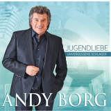 Andy Borg - Jugendliebe - Unvergessene Schlager '2018