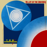 Ton Scherpenzeel - Heart Of The Universe '1984