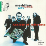 Meridian Arts Ensemble - Anxiety Of Influence '1996