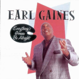 Earl Gaines - EverythingS Gonna Be Alright '1998