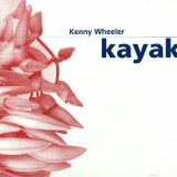 Kenny Wheeler - Kayak '1992