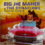 Big Joe Maher & The Dynaflows - Midnight Rambler '1997/2018