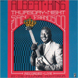 Albert King - Thursday Night In San Francisco: Recorded Live At The Fillmore Auditorium '1990