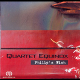 Quartet Equinox - Philipâ€™s Wish '2009