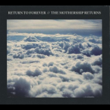 Return to Forever - The Mothership Returns '2012