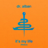 Dr. Alban - Its My Life (Redux) '2020