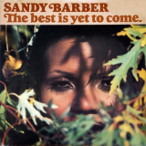 Sandy Barber - The Best Is Yet To Come '1977