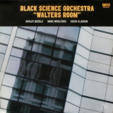 Black Science Orchestra - Walters Room '1996