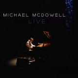 Michael McDowell - Michael McDowell (Live) '2015