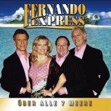 Fernando Express - Ãœber alle 7 Meere '2007
