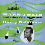 Harry Belafonte - Mark Twain and Other Folk Favorites '2016 (1954)