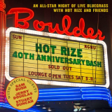 Hot Rize - Hot Rizes 40th Anniversary Bash '2018