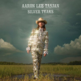 Aaron Lee Tasjan - Silver Tears '2016