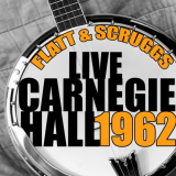 Flatt & Scruggs - Live Carnegie Hall 1962 '2013