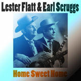 Flatt & Scruggs - Home Sweet Home '2012