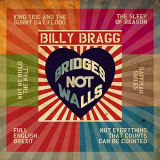Billy Bragg - Bridges Not Walls '2017