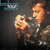 Alain Bashung - Tour Novice 92 '1990/2017