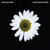 Black Dog, The - Black Daisy Wheel '2018