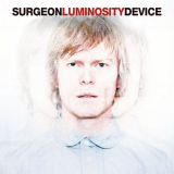 Surgeon - Luminosity Device '2018