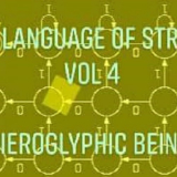Hieroglyphic Being - The Language Of Strings Vol 4 '2018