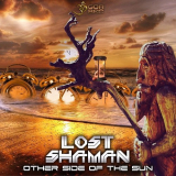 Lost Shaman - Other Side Of The Sun '2018
