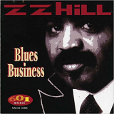 Z.Z. Hill - Blues Business '1997