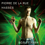 Beauty Farm - La Rue: Masses '2018