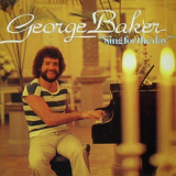 George Baker - Sing For The Day (Remastered) '1979/2018