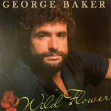 George Baker - Wild Flower (Remastered) '1980/2018