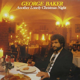 George Baker - Another Lonely Christmas Night (Remastered) '1978/2018