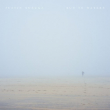 Justin Nozuka - Run To Waters '2018