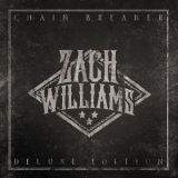 Zach Williams - Chain Breaker '2017