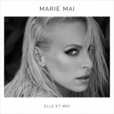 Marie-Mai - Elle et moi '2018