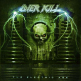 Overkill â€Ž - The Electric Age '2012