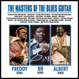 B.B. King - The Masters of the Blues Guitarâ€¦â€¦ BB, Albert and Freddy (2018) '2018