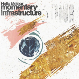 Hello Meteor - Momentary Infrastructure '2019