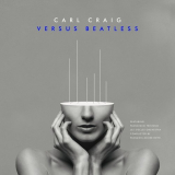 Carl Craig - Versus Beatless Versions '2019
