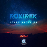 Rukirek - Stars Above Us '2019