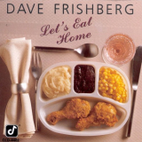 Dave Frishberg - Lets Eat Home '1990