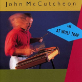 John McCutcheon - Live At Wolf Trap '1991/2019