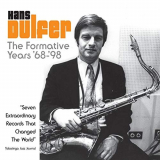 Hans Dulfer - The Formative Years 68-98 '2010