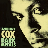 Anthony Cox - Dark Metals '1991
