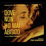 Pino Donaggio - Dove Non Ho Mai Abitato '2017